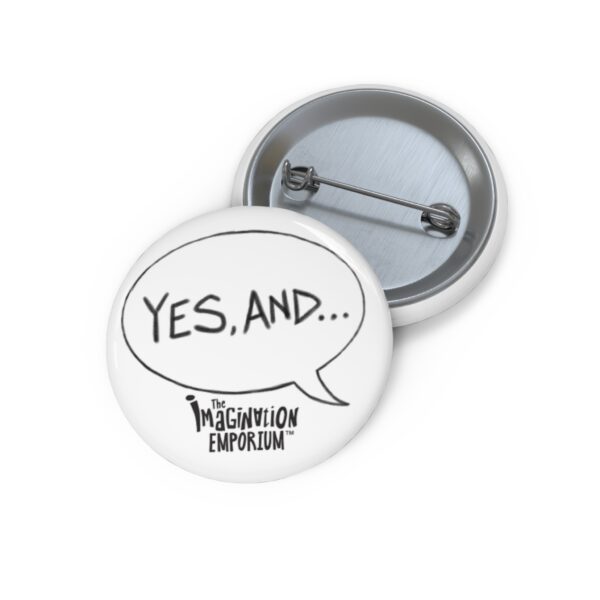 YES, AND... Collaboration Pin from The Imagination Emporium