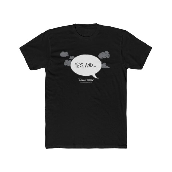 The Imagination Emporium Unisex T-Shirt - YES, AND...