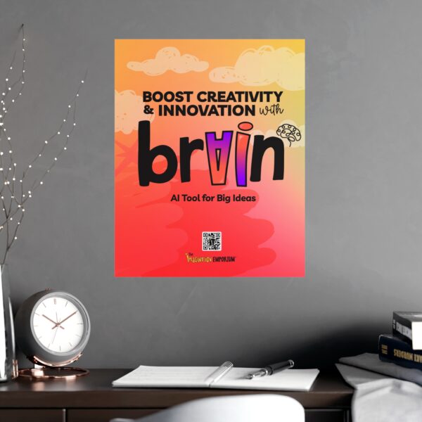 A colorful brAIn Poster: Visualize Your Innovation Mindset hangs on a gray wall with “Boost Creativity & Innovation” text, cloud and brain graphics, QR code, logos at the bottom. A plant and clock sit nearby.