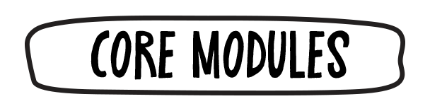 A white rectangular banner with rounded edges containing the bold black text CORE MODULES in all capital letters.
